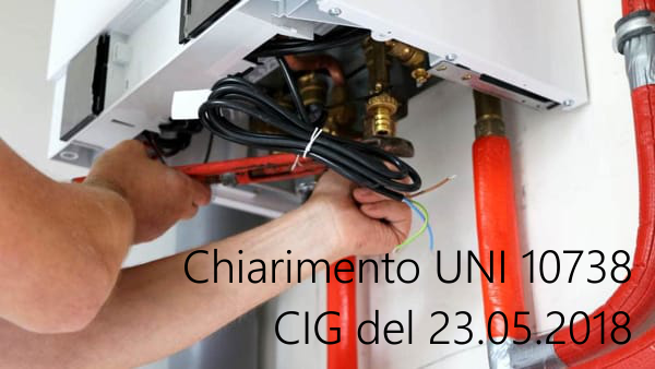 Chiarimento UNI 10738   CIG del 23 05 2018