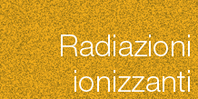 Radiazioni ionizzanti