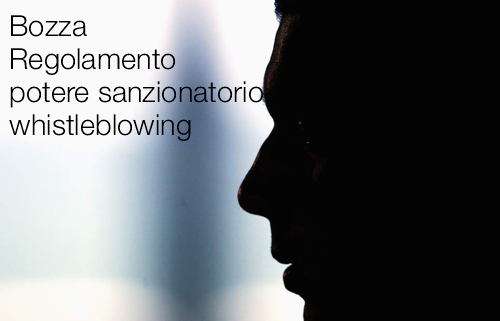 Bozza Regolamento potere sanzionatorio in materia di whistleblowing Bozza Regolamento potere sanzionatorio in materia di whistleblowing