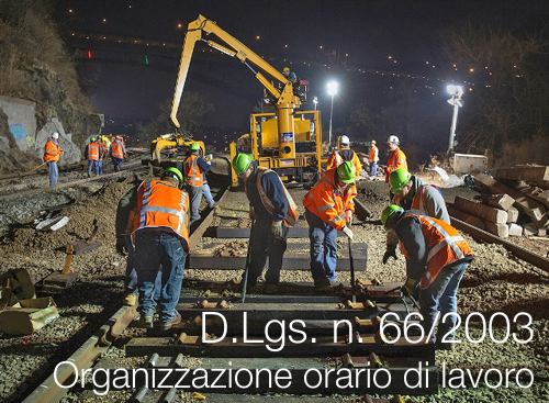 D Lgs 66 2003 organizzazione orario lavoro D Lgs 66 2003 organizzazione orario lavoro