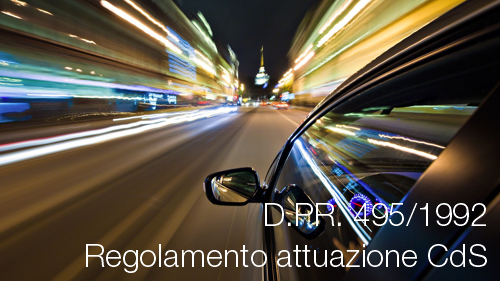 D PR 495 1992 Regolamento attuazione CdS D PR 495 1992 Regolamento attuazione CdS