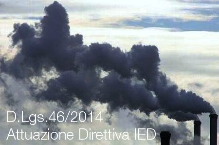 DLgs 46 2014 Attuazione Direttiva IED DLgs 46 2014 Attuazione Direttiva IED
