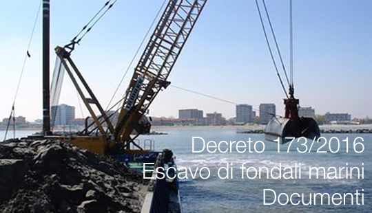 Decreto 173 2016 escavo di fondali marini Decreto 173 2016 escavo di fondali marini