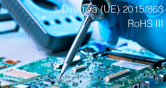 Direttiva UE 2015 863 RoHS III Direttiva UE 2015 863 RoHS III