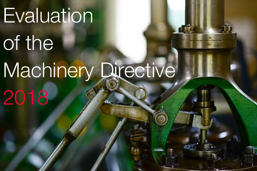Evaluation of the Machinery Directive 2018 Evaluation of the Machinery Directive 2018