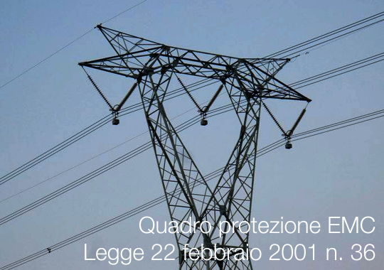Legge n 36 2001 Quadro protezione EMC Legge n 36 2001 Quadro protezione EMC