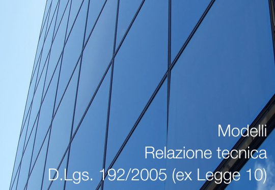 Modelli relazione dLgs 192 2005 ex legge 10 Modelli relazione dLgs 192 2005 ex legge 10