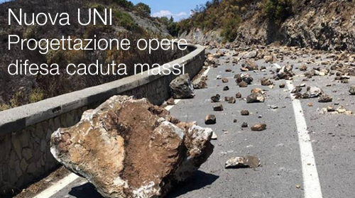 Nuova UNI Progettazione difesa caduta massi Nuova UNI Progettazione difesa caduta massi