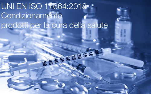 UNI EN ISO 17664 2018 Condizionamento prodotti per la cura della salute UNI EN ISO 17664 2018 Condizionamento prodotti per la cura della salute
