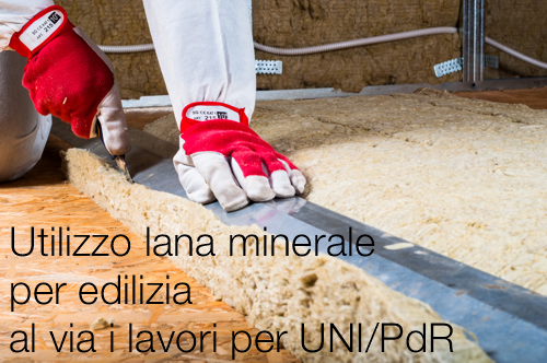 Utilizzo lana minerale per edilizia al via i lavori per UNI Pdr Utilizzo lana minerale per edilizia al via i lavori per UNI Pdr
