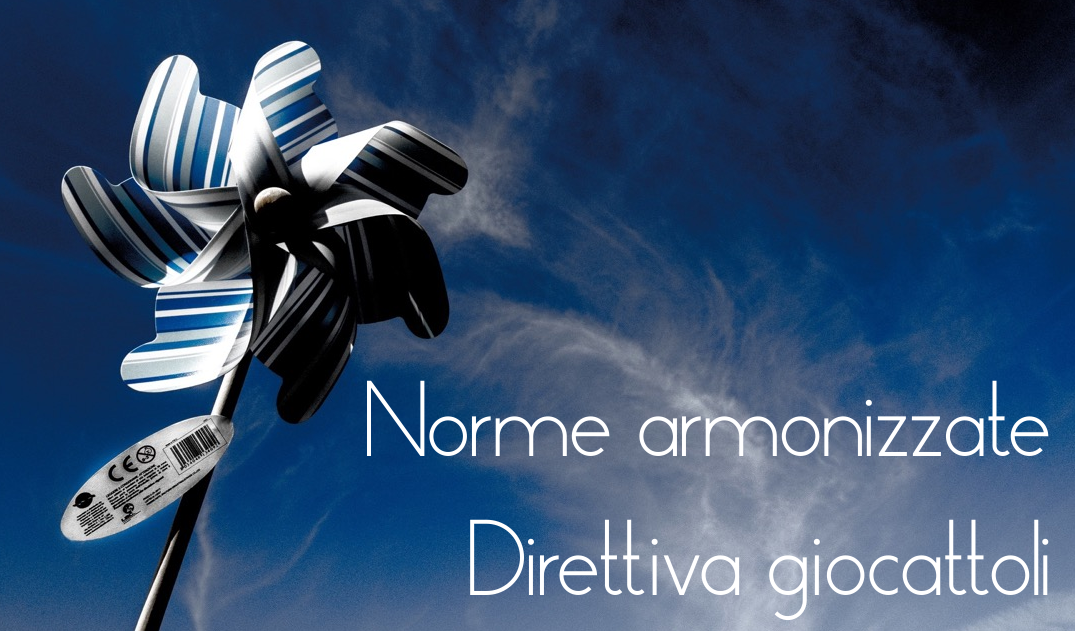 Norme armonizzate direttiva giocattoli Norme armonizzate direttiva giocattoli