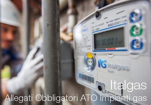 Allegati Obbligatori ATO Impianti gas Italgas Allegati Obbligatori ATO Impianti gas Italgas