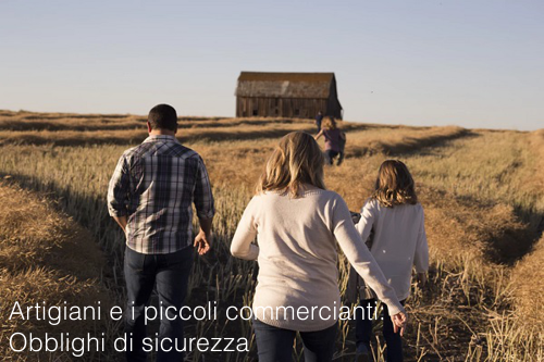 Artigiani e i piccoli commercianti Obblighi di sicurezza Artigiani e i piccoli commercianti Obblighi di sicurezza