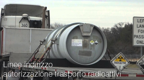 Autorizzazione trasporto radioattivi Autorizzazione trasporto radioattivi