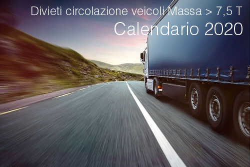 Calendario Circolazione veicoli Massa superiore 7 5 T 2020 Calendario Circolazione veicoli Massa superiore 7 5 T 2020