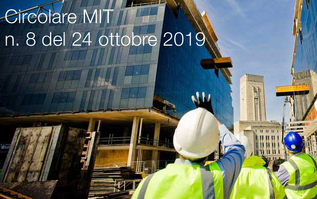 Circolare MIT n 8 del 24 ottobre 2019 Circolare MIT n 8 del 24 ottobre 2019