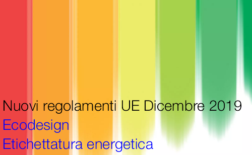 Ecodesign ed etichettatura energetica 2019 Ecodesign ed etichettatura energetica 2019