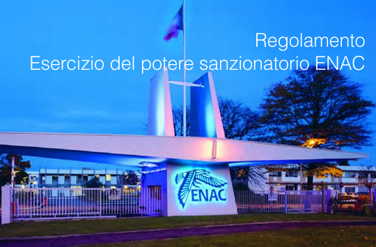 Esercizio del potere sanzionatorio ENAC Esercizio del potere sanzionatorio ENAC