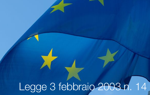Legge 3 febbraio 2003 n 14 Legge 3 febbraio 2003 n 14
