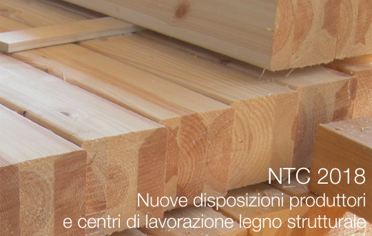 NTC 2018 produttori e centri lavorazione legno strutturale NTC 2018 produttori e centri lavorazione legno strutturale