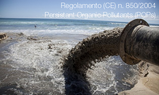 Regolamento CE n 850 2004 POPs Regolamento CE n 850 2004 POPs