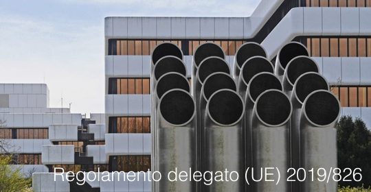 Regolamento delegato UE 2019 826 Regolamento delegato UE 2019 826
