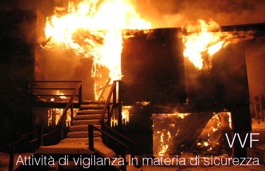 VVF attivita di vigilanza in materia di sicurezza VVF attivita di vigilanza in materia di sicurezza