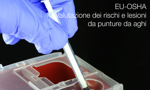 Valutazione dei rischi e lesioni da punture da aghi Valutazione dei rischi e lesioni da punture da aghi