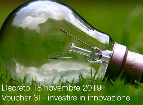Voucher 3I investire in innovazione Voucher 3I investire in innovazione