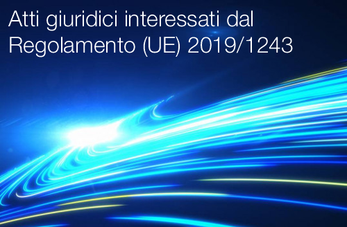 Atti interessati dal Regolamento 2019 1243 Atti interessati dal Regolamento 2019 1243