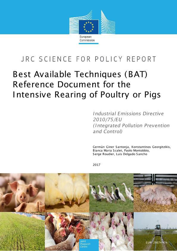 Best Available Techniques BAT intensive rearing of poultry or pigs Best Available Techniques BAT intensive rearing of poultry or pigs
