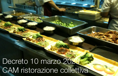 Decreto 10 marzo 2020 CAM ristorazione collettiva Decreto 10 marzo 2020 CAM ristorazione collettiva