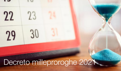 Decreto milleproroghe 2021 Decreto milleproroghe 2021