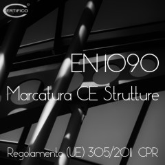 EN 1090 Marcatura CE Strutture Regolamento UE 305 2011 CPR EN 1090 Marcatura CE Strutture Regolamento UE 305 2011 CPR