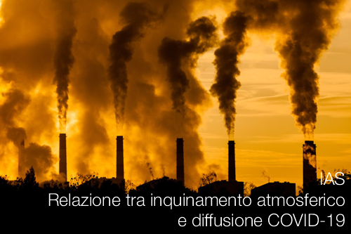 IAS Relazione tra inquinamento atmosferico e diffusione COVID 19 IAS Relazione tra inquinamento atmosferico e diffusione COVID 19