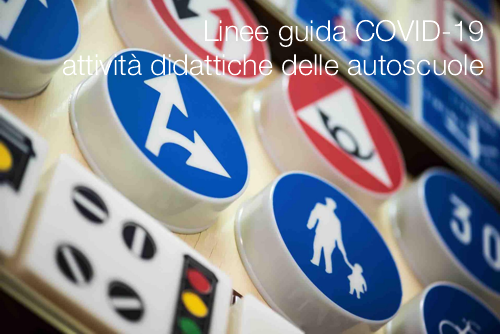 Linee guida COVID 19 attivit didattiche delle autoscuole Linee guida COVID 19 attivit didattiche delle autoscuole