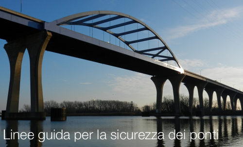 Linee guida per la sicurezza dei ponti Linee guida per la sicurezza dei ponti
