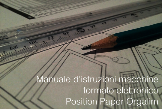 Manuale d istruzioni macchine formato elettronico Orgalime Manuale d istruzioni macchine formato elettronico Orgalime