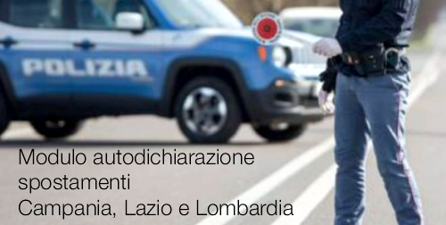 Modulo autodichiarazione spostamenti Campania Lazio e Lombardia Modulo autodichiarazione spostamenti Campania Lazio e Lombardia