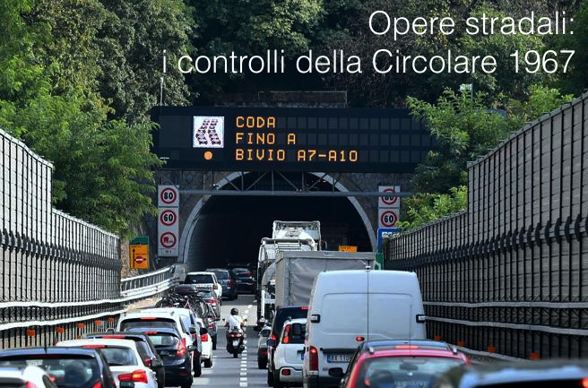 Opere stradali I Controlli della Circolare 1967 Opere stradali I Controlli della Circolare 1967