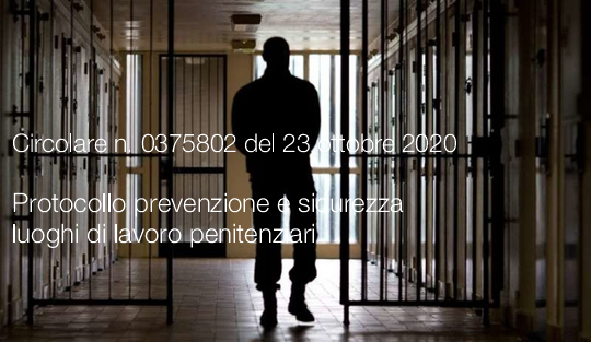 Protocollo per la prevenzione e la sicurezza nei luoghi di lavoro penitenziari Protocollo per la prevenzione e la sicurezza nei luoghi di lavoro penitenziari