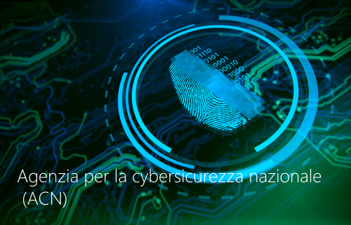 Agenzia per la cybersicurezza nazionale Agenzia per la cybersicurezza nazionale