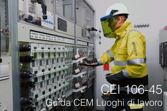 CEI 106 45 Guida CEM Luoghi di lavoro CEI 106 45 Guida CEM Luoghi di lavoro