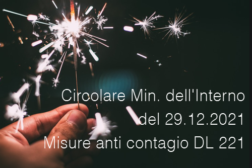 Circolare Min dell Interno del 29 12 2021 Misure anti contagio DL 221 Circolare Min dell Interno del 29 12 2021 Misure anti contagio DL 221