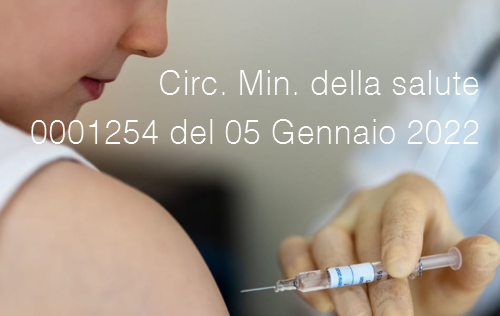 Circolare Min della salute n 0001254 del 05 Gennaio 2022 Circolare Min della salute n 0001254 del 05 Gennaio 2022