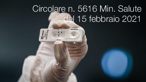 Circolare n 5616 Ministero della Salute del 15 febbraio 2021 Circolare n 5616 Ministero della Salute del 15 febbraio 2021