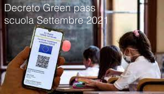 Decreto Green Pass Scuola Settembre 2021 Decreto Green Pass Scuola Settembre 2021