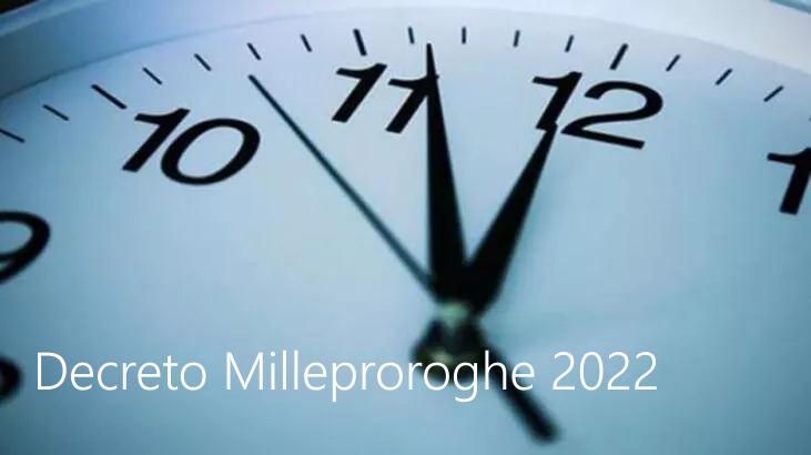 Decreto Milleproroghe 2022 Decreto Milleproroghe 2022