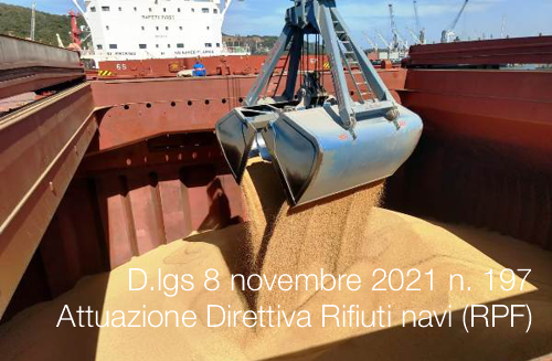 Decreto legislativo 8 novembre 2021 n 197 Attuazione Direttiva Rifiuti navi RPF Decreto legislativo 8 novembre 2021 n 197 Attuazione Direttiva Rifiuti navi RPF