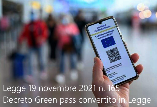 Legge 19 novembre 2021 n 165 Decreto Green pass convertito Legge Legge 19 novembre 2021 n 165 Decreto Green pass convertito Legge